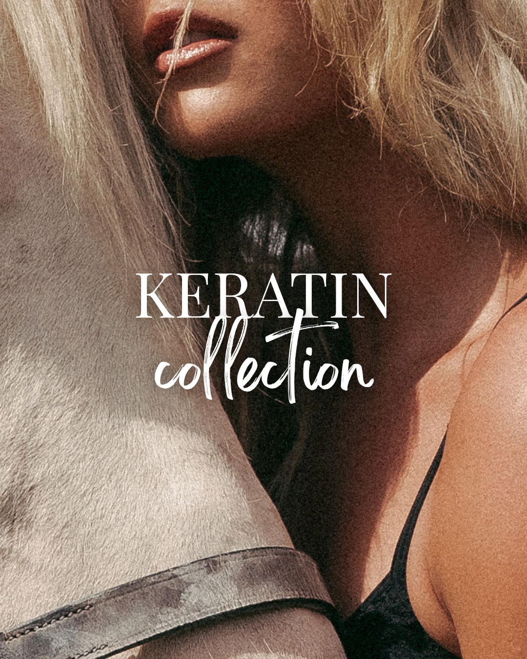 LUXURY KERATIN COLLECTION