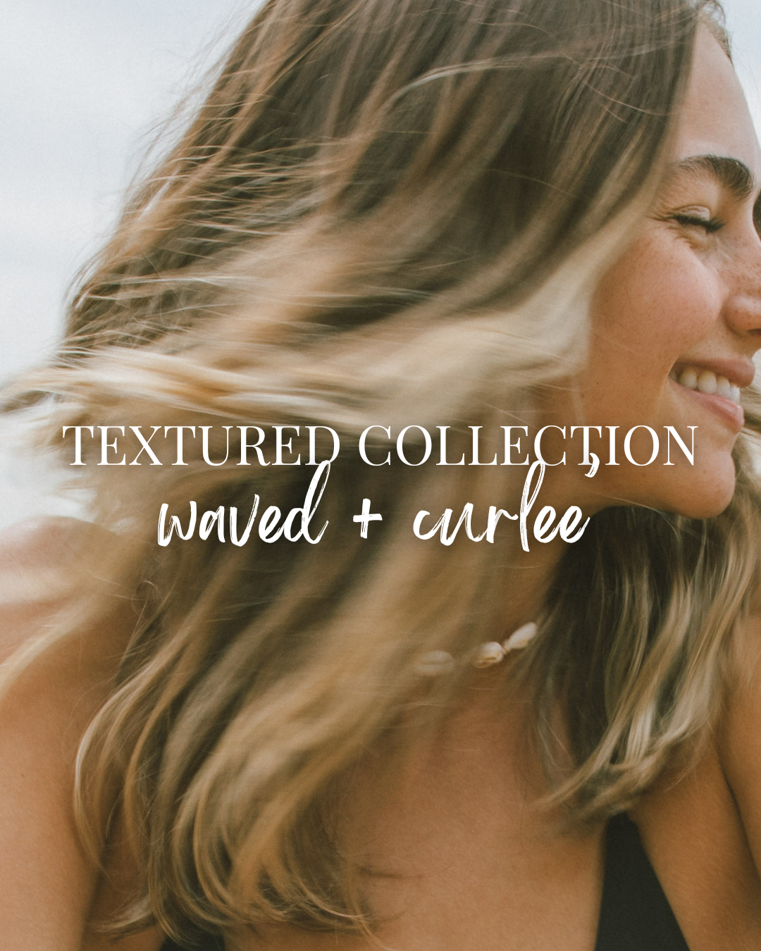 TEXTURED HAIR COLLECTION